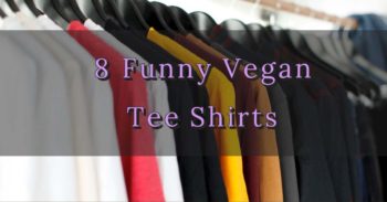 Funny Vegan Tee Shirts